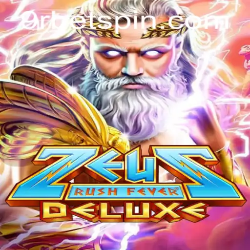 ZeusRushFeverDeluxe: A Thrilling New Adventure in the World of Gaming